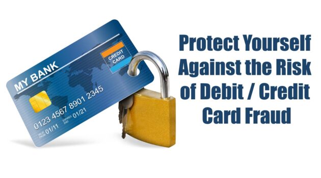 protect-yourself-against-the-risk-of-debit-credit-card-fraud